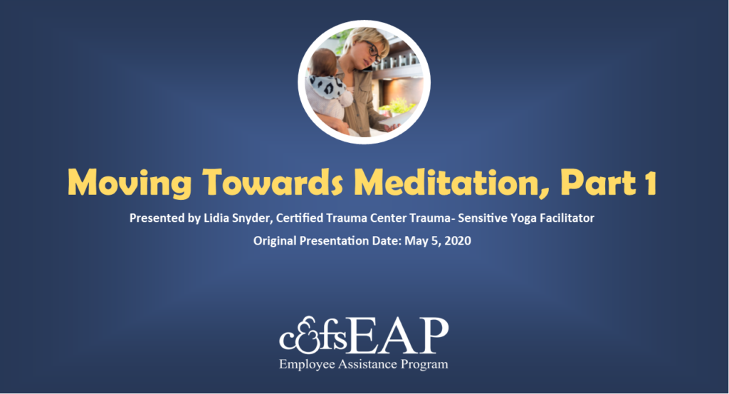 Moving Toward Meditation, Part 1