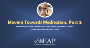 Moving Toward Meditation, Part 2