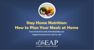Stay Home Nutrition: How to Plan Your Meals At Home During the Coronavirus Epidemic