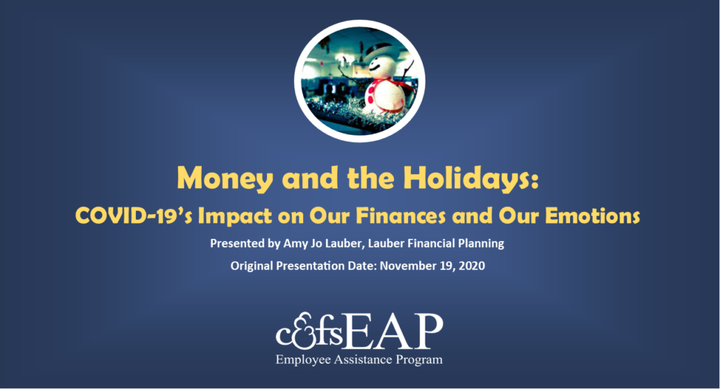 Money and the Holidays: COVID-19's Impact on our Finances and our Emotions