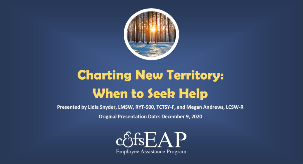 Charting New Territory: When to Seek Help